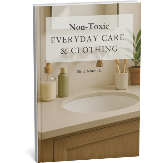 Non-Toxic Everyday Care & Clothing