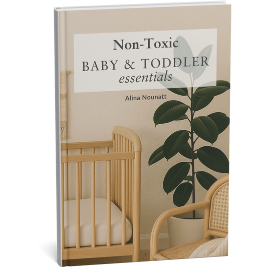 Non-Toxic Baby & Toddler Essentials